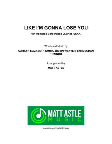 Like I'm Gonna Lose You (arr. Matt Astle)