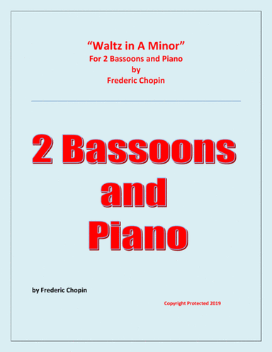 Waltz in A Minor (Chopin) - 2 Bassoons and Piano - Chamber music (arr. Raymond Fenech)