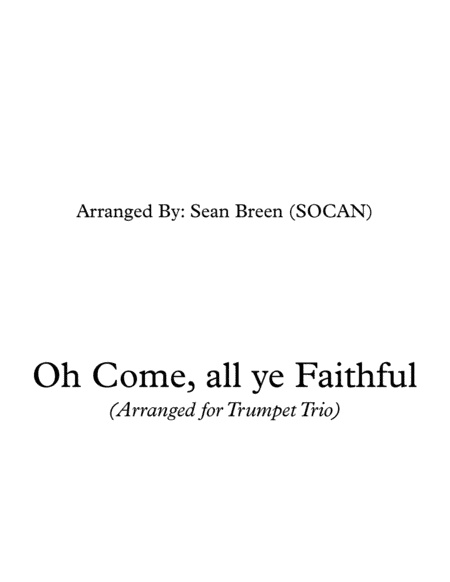 Oh Come, all ye Faithful_Trumpet Trio (arr. Sean Breen)