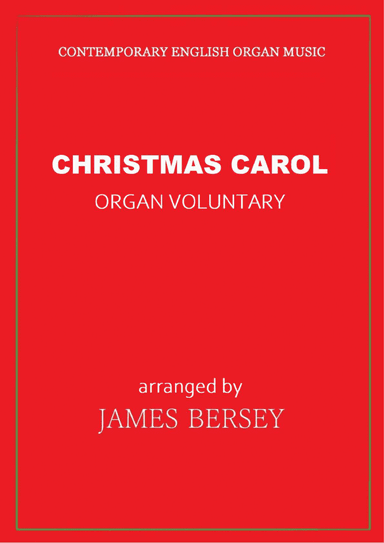 Christmas Carol Organ Voluntary (arr. James Bersey)