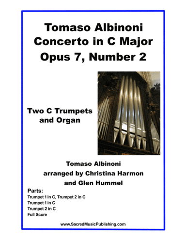 Albinoni Concerto in C Major Opus 7, Number 2 -  Two Trumpets and Organ (arr. Christina Harmon)