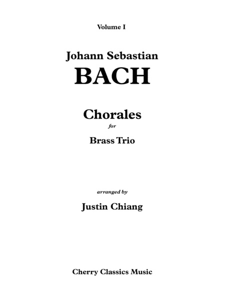 Twenty Bach Chorales for Brass Trio, Volume I (arr. Justin Chiang)