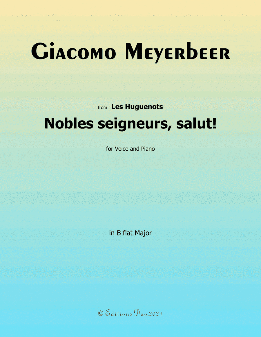 Nobles seigneurs,salut, by Meyerbeer, in B flat Major, (arr. Editions Dao)