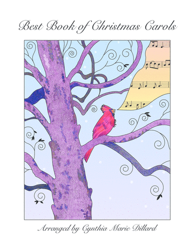 Best Book of Christmas Carols - Leadsheet caroling book (melody/chord only) (arr. Cynthia Marie Dillard)