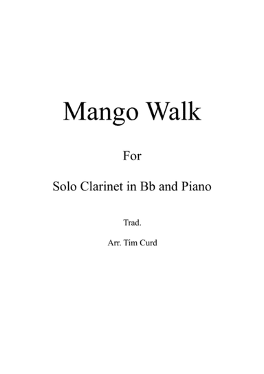 Mango Walk for Solo Clarinet in Bb and Piano (arr. Tim Curd)