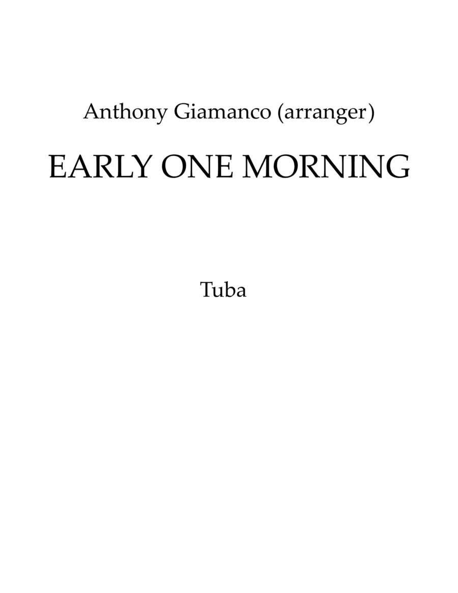 EARLY ONE MORNING - Full Orchestra (Tuba) (arr. Anthony Giamanco)