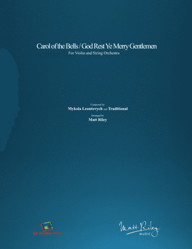 Carol of the Bells / God Rest Ye Merry Gentlemen - Violin & String Orchestra (arr. Matt Riley)