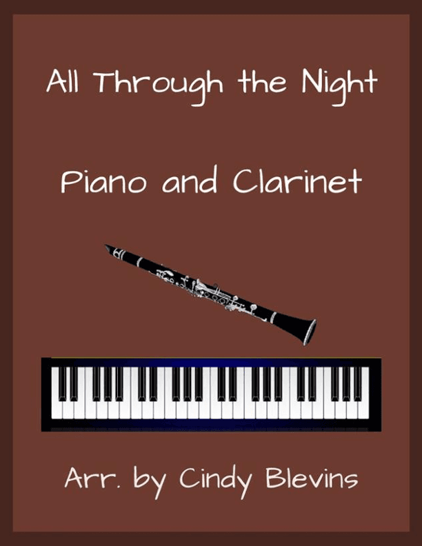 All Through the Night, for Piano and Clarinet (arr. Cindy Blevins)