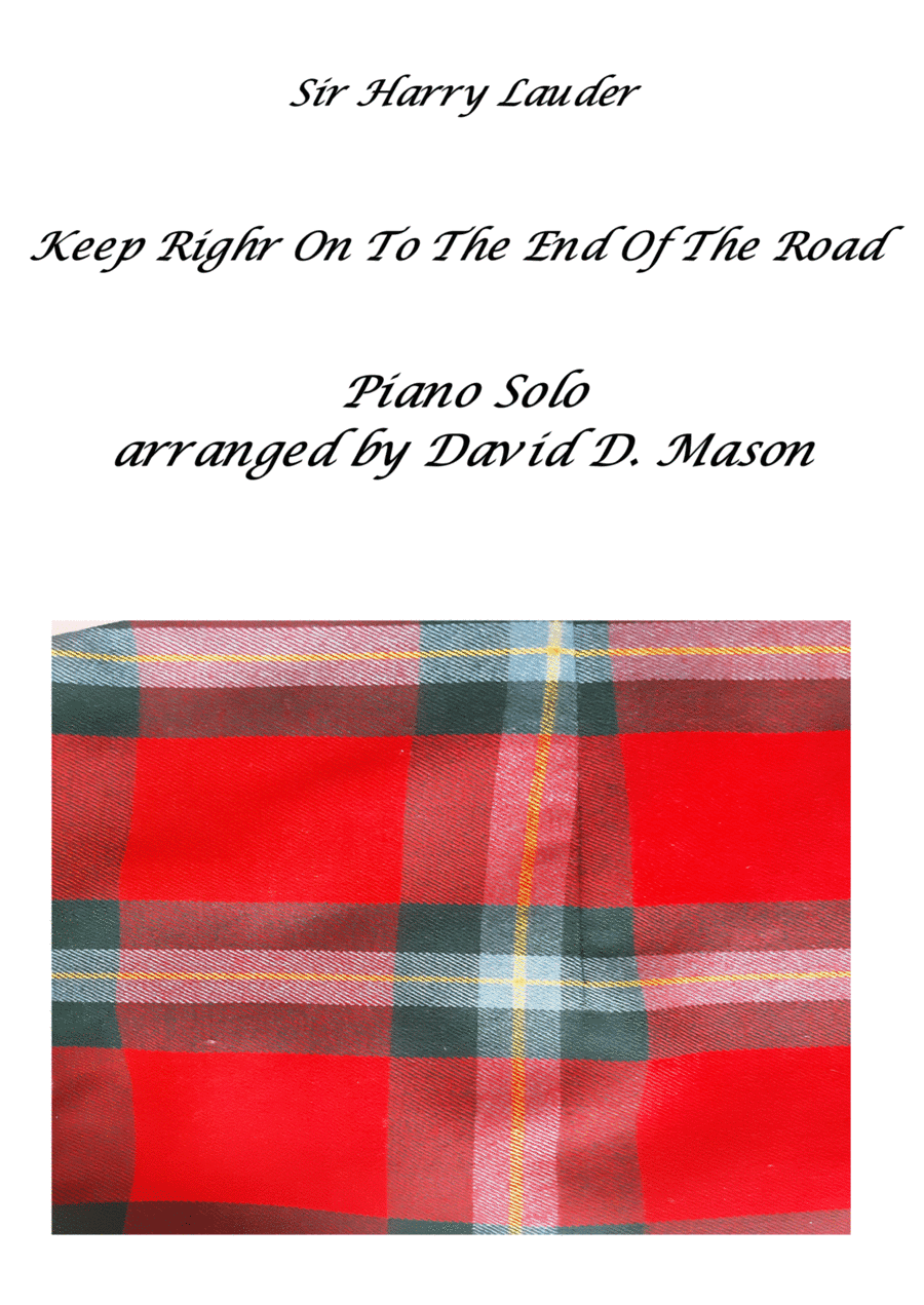 Keep Right On To The End Of The Road (arr. David D. Mason)