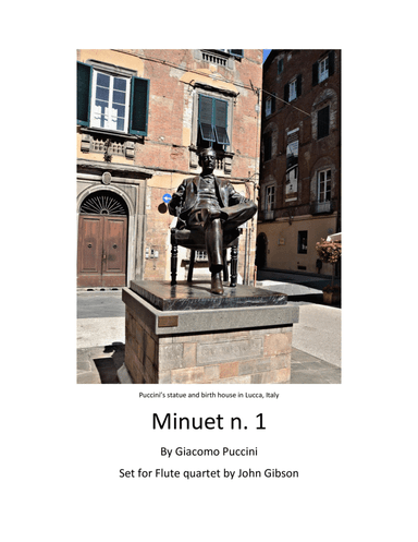 Puccini Minuet n. 1 set for Flute Quartet (arr. John Gibson)