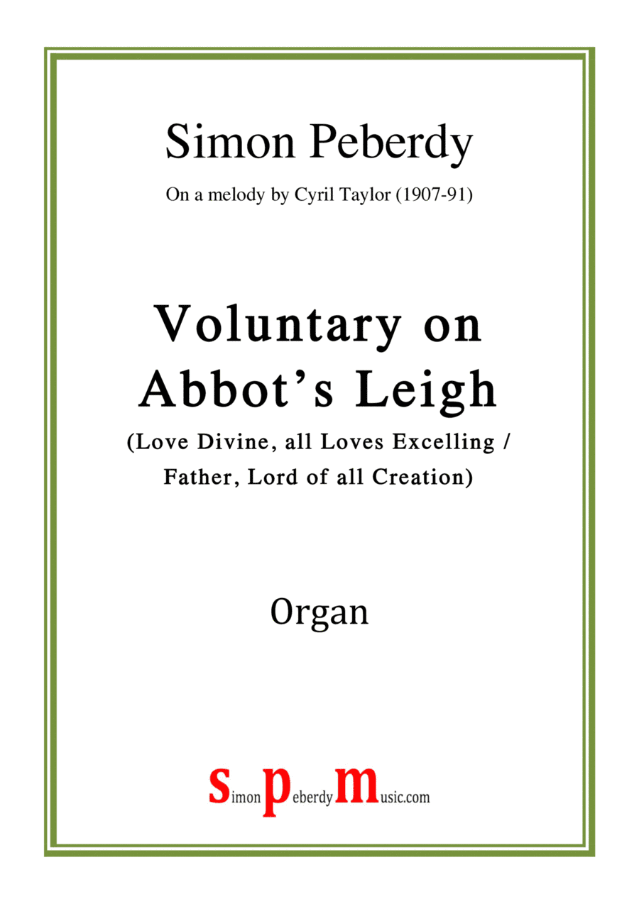 Organ Voluntary on Abbot's Leigh (Love Divine / Father, Lord of all Creation) by Simon Peberdy