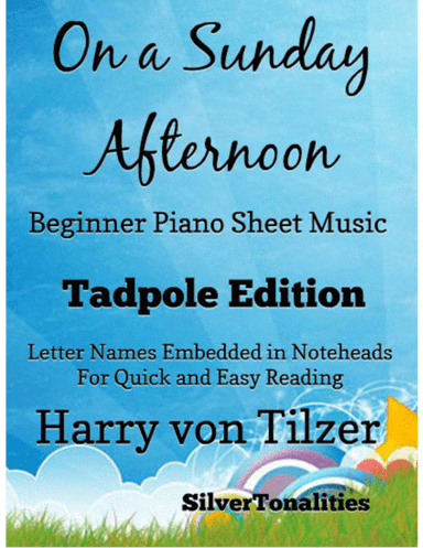 On a Sunday Afternoon Beginner Piano Sheet Music 2nd Edition (arr. SilverTonalities)