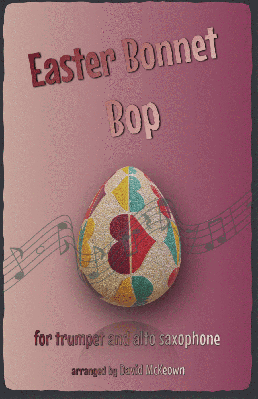 The Easter Bonnet Bop for Trumpet and Alto Saxophone Duet