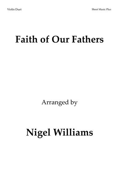 Faith of Our Fathers, for Violin Duet (arr. Nigel Williams)