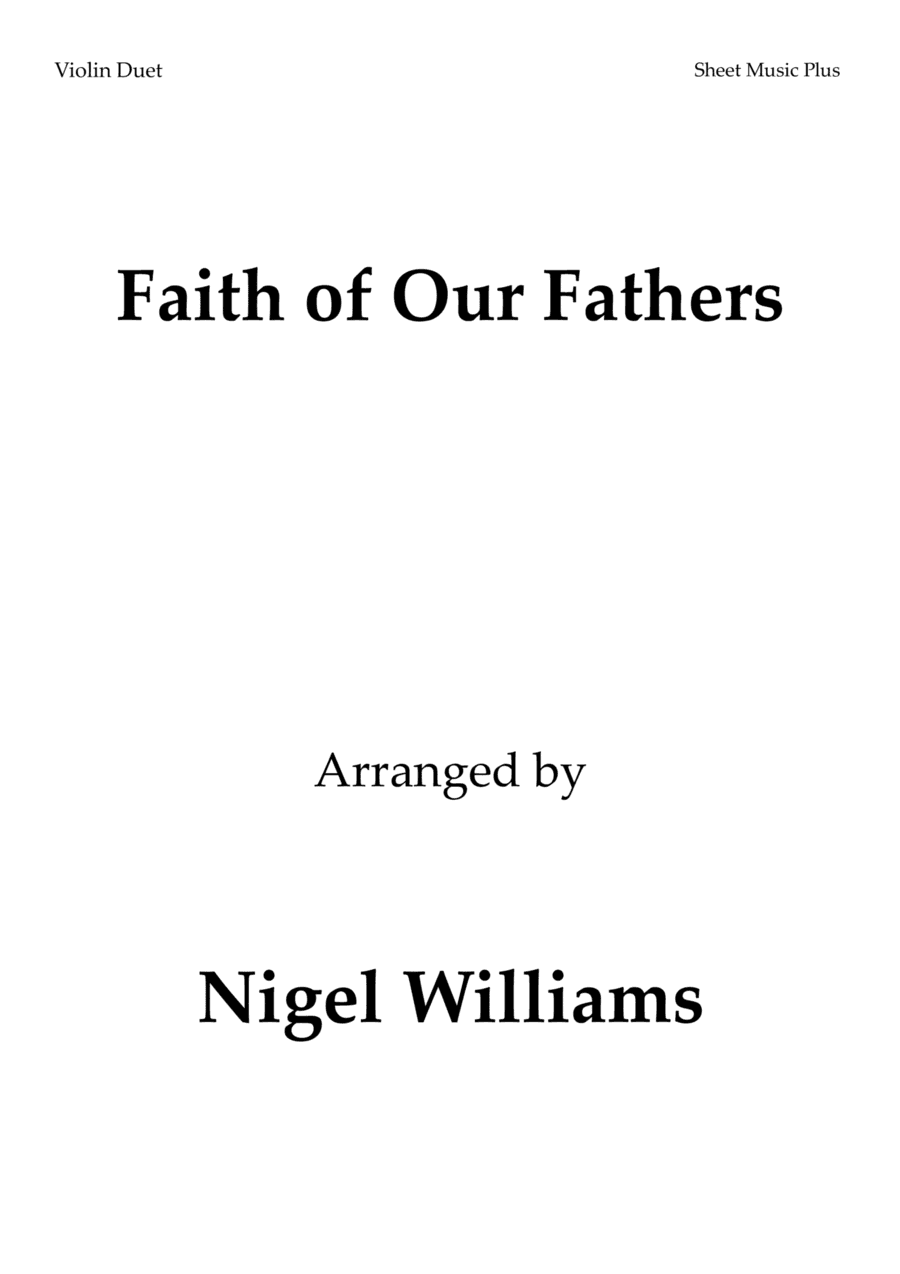 Faith of Our Fathers, for Violin Duet (arr. Nigel Williams)