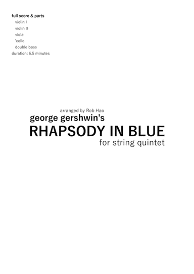 Rhapsody in Blue - Gershwin, for String Quintet (arr. Rob Hao)
