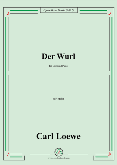 Loewe-Der Wurl,in F Major,for Voice and Piano (arr. OSM Press)