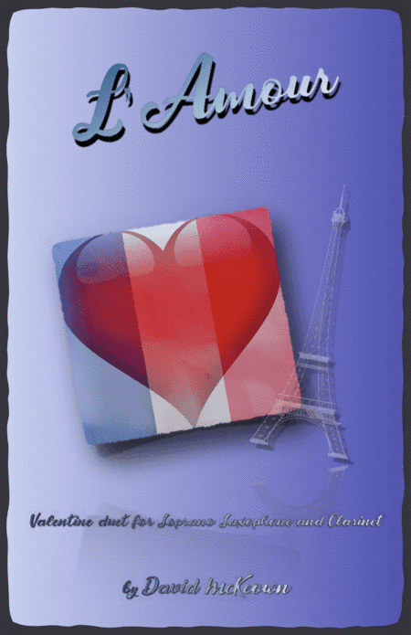 L'Amour, Soprano Saxophone and Clarinet Duet for Valentines