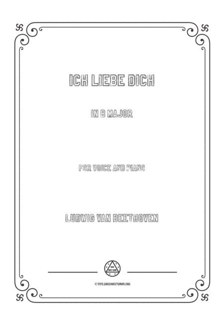 Beethoven-Ich liebe dich in B Major,for voice and piano (arr. MSM)