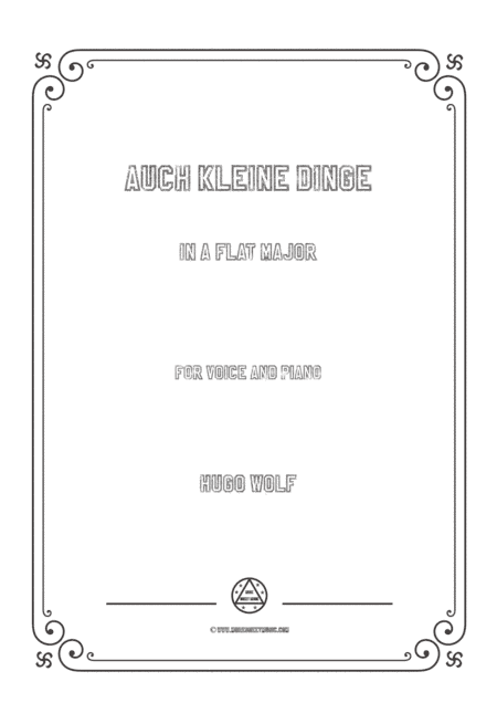 Wolf-Auch kleine Dinge in A flat Major,for Voice and Piano (arr. MSM)