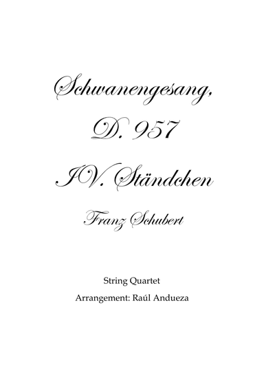 Schwanengesang D. 957: IV. Ständchen (string quartet) (arr. Raúl Andueza Blanco)