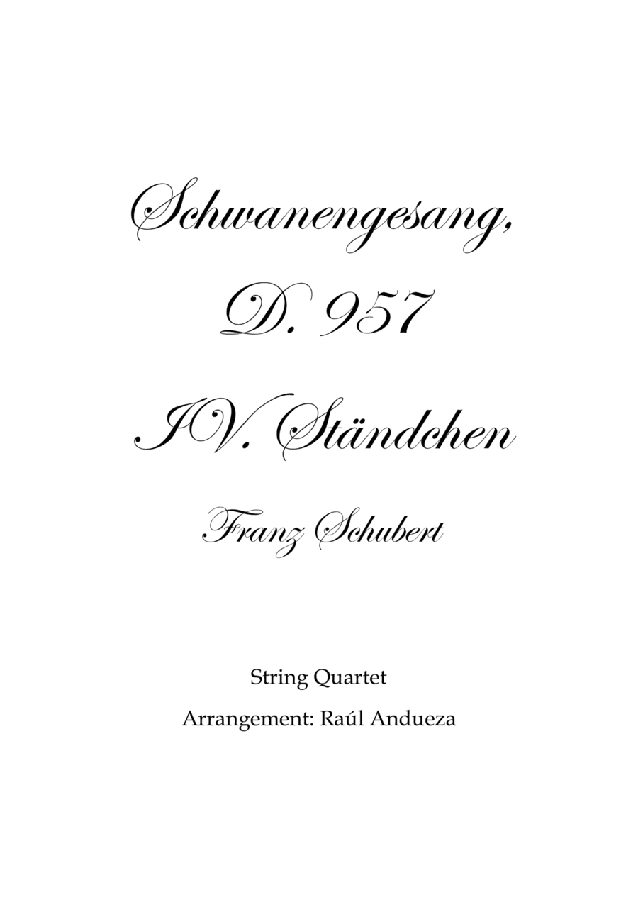 Schwanengesang D. 957: IV. Ständchen (string quartet) (arr. Raúl Andueza Blanco)