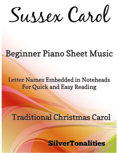 Sussex Carol Beginner Piano Sheet Music (arr. SilverTonalities)