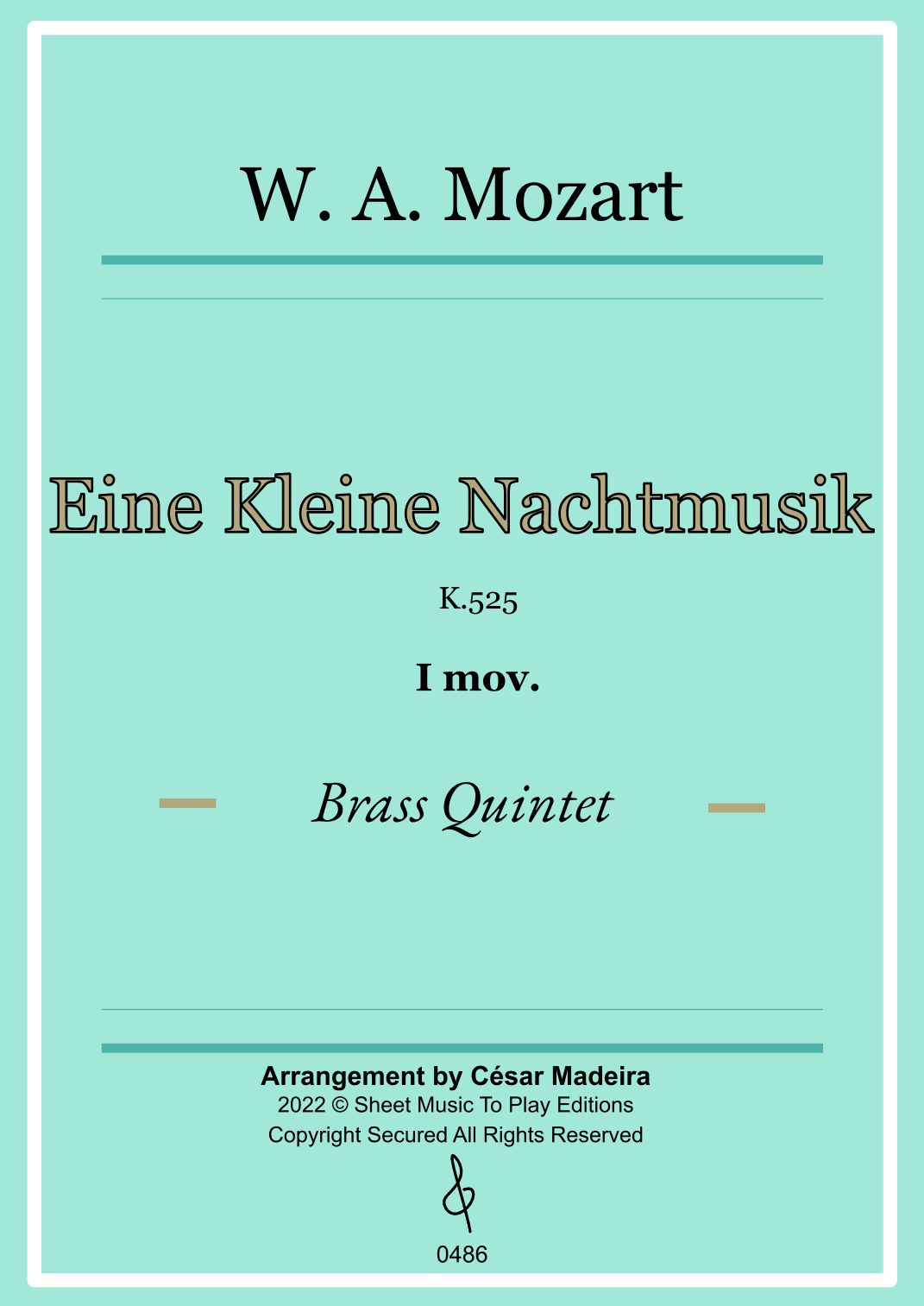 Eine Kleine Nachtmusik (1 mov.) - Brass Quintet (Full Score) - Score Only (arr. César Madeira)