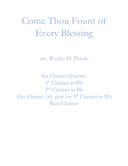 Come Thou Fount of Every Blessing (Clarinet Quartet) (arr. Wesley D. Peters)