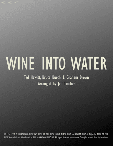 Wine Into Water (arr. Jeff Tincher)