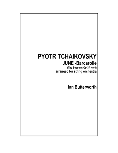 TCHAIKOVSKY June (The Seasons) for string orchestra (arr. Ian Butterworth)