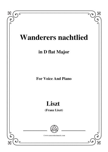 Liszt-Wanderers nachtlied in D flat Major,for Voice and Piano (arr. MSM)