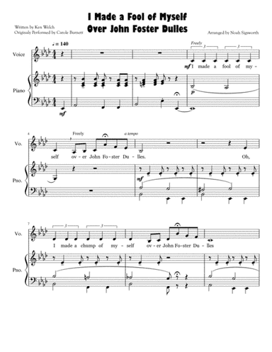 "I Made a Fool of Myself Over John Foster Dulles" by Ken Welch (arr. Noah Sigsworth)