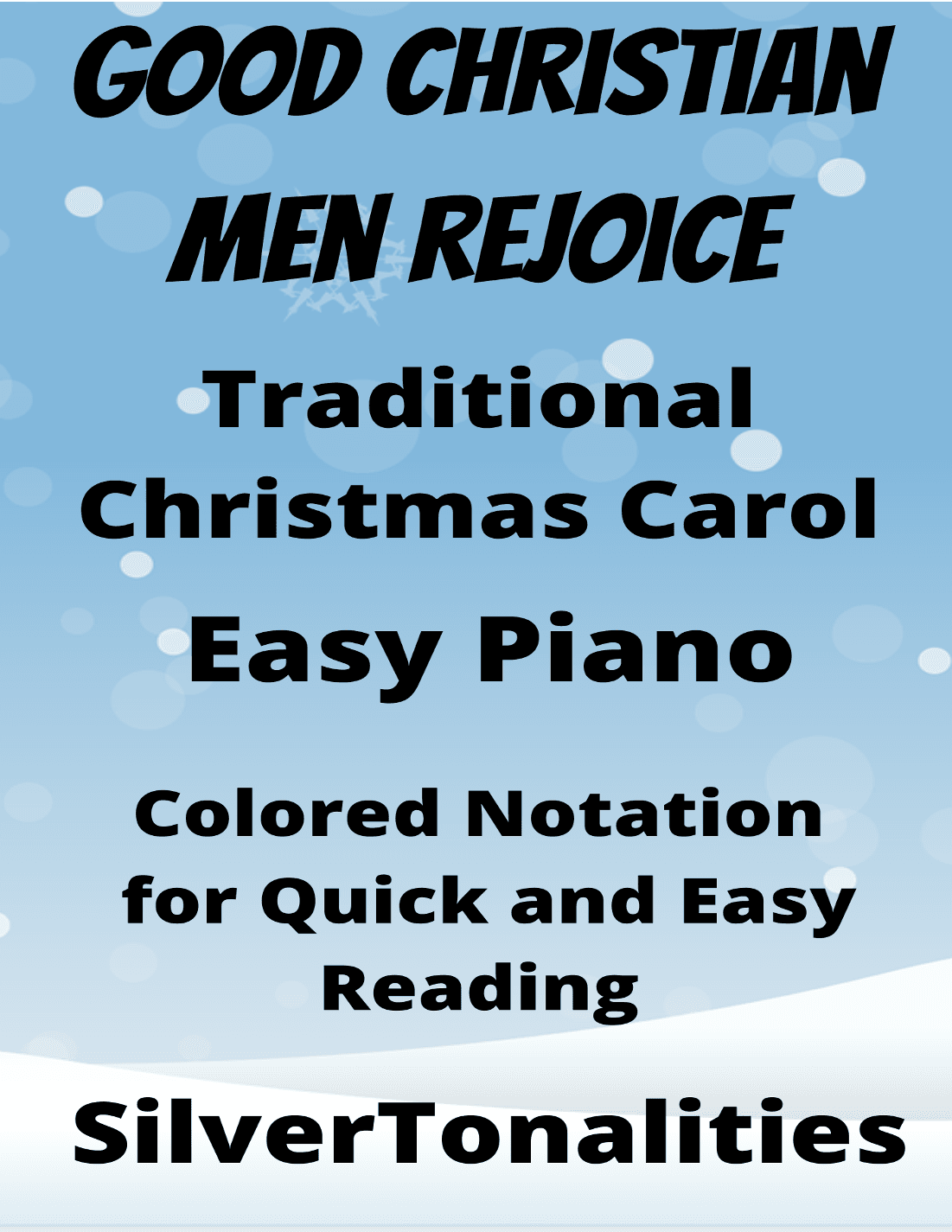 Good Christian Men Rejoice Easy Piano Sheet Music with Colored Notation (arr. SilverTonalities)