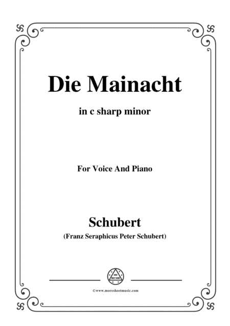 Schubert-Die Mainacht,in c sharp minor,for Voice&Piano (arr. MSM)