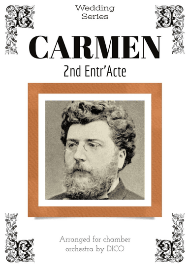 Carmen - 2nd Entr'Acte - for chamber orchestra (arr. Dico)