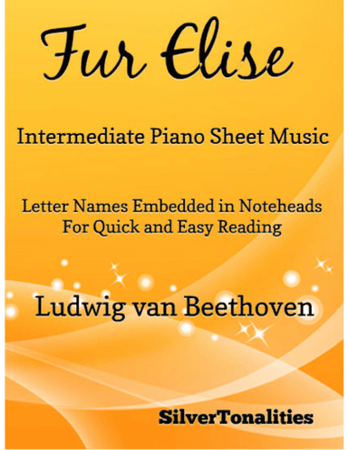 Fur Elise Intermediate Piano Sheet Music (arr. SilverTonalities)