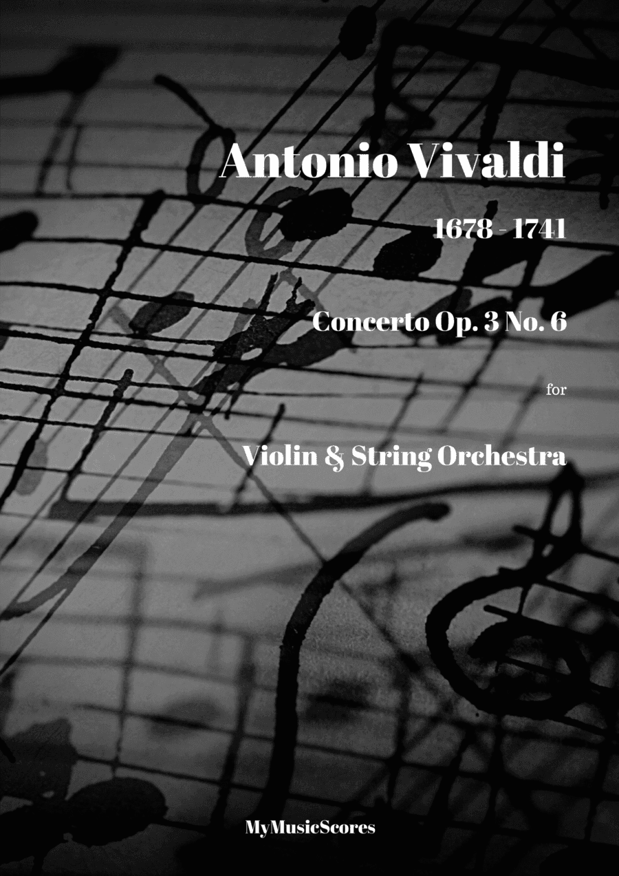 Vivaldi Violin Concerto Op. 3 No. 6 for Violin and String Orchestra (arr. Paul Wood)