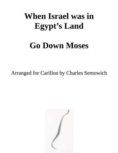 When Israel was in Egypt's Land or Go Down Moses (arr. Charles Semowich)