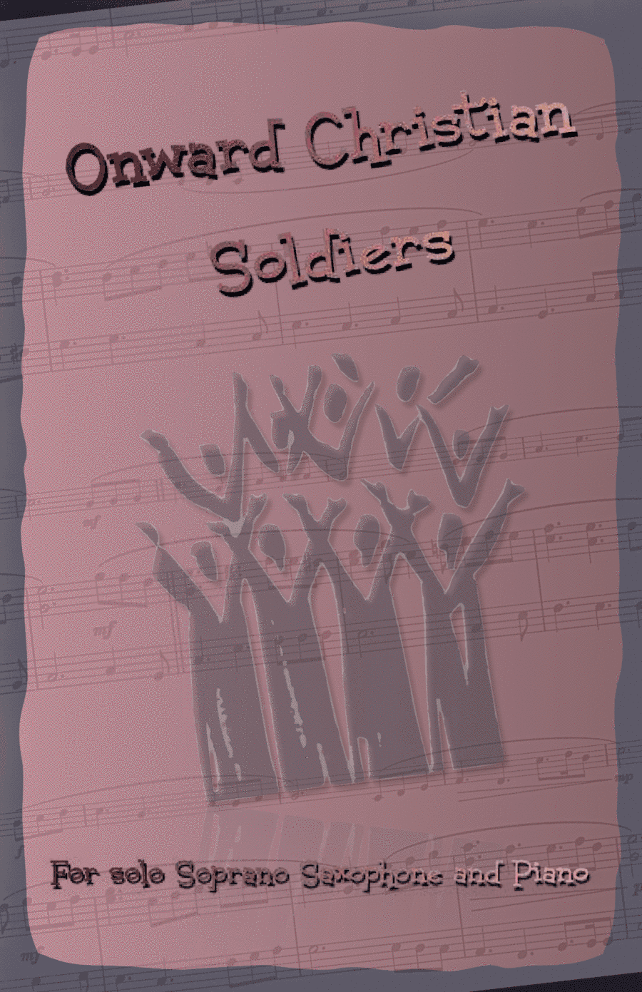 Onward Christian Soldiers, Gospel Hymn for Soprano Saxophone and Piano (arr. David McKeown)