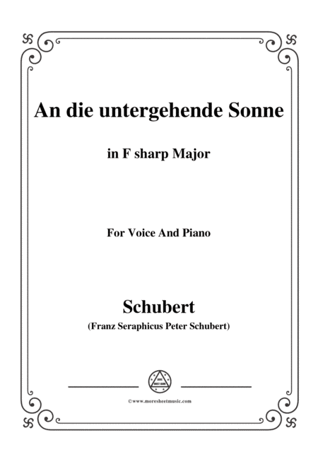 Schubert-An die untergehende Sonne,Op.44,in F sharp Major,for Voice&Piano (arr. MSM)