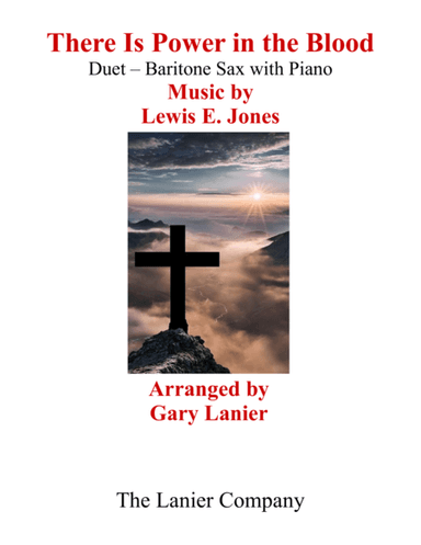 Gary Lanier: THERE IS POWER IN THE BLOOD (Duet – Baritone Sax & Piano with Parts) (arr. Gary Lanier)