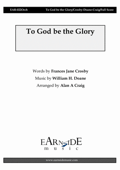 To God be the Glory (full score and parts) (arr. Alan A Craig)