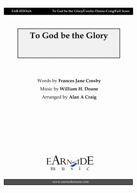 To God be the Glory (full score and parts) (arr. Alan A Craig)