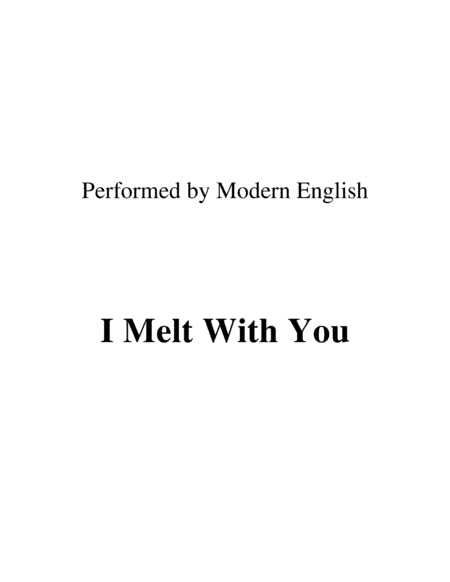I Melt With You (arr. Ronn M)