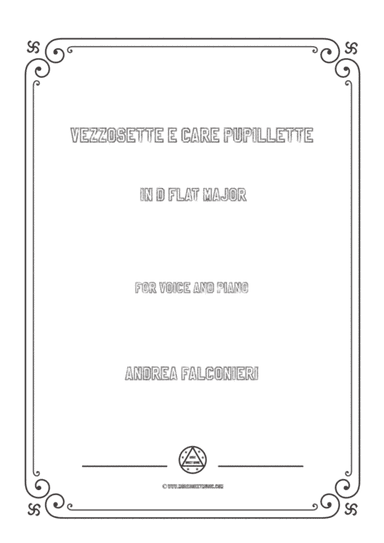 Falconieri-Vezzosette e care pupillette in D flat Major,for voice and piano (arr. MSM)