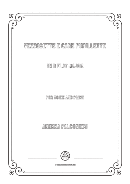Falconieri-Vezzosette e care pupillette in D flat Major,for voice and piano (arr. MSM)