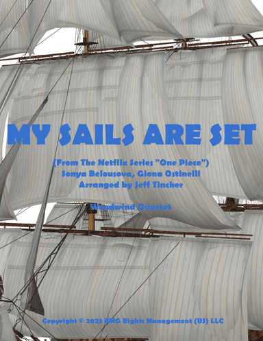 My Sails Are Set (arr. Jeff Tincher)