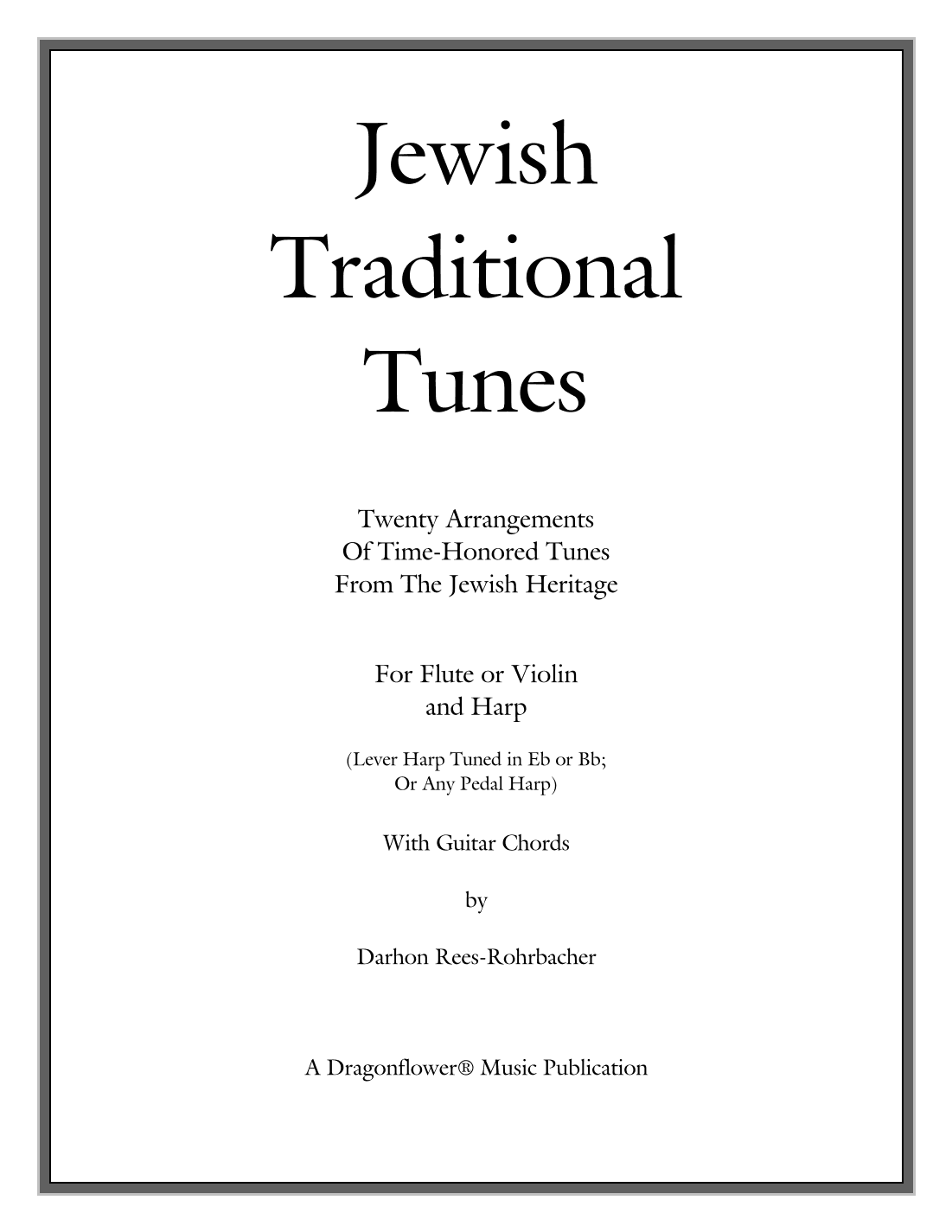 Jewish Traditional Tunes (arr. Rees-Rohrbacher, Darhon)