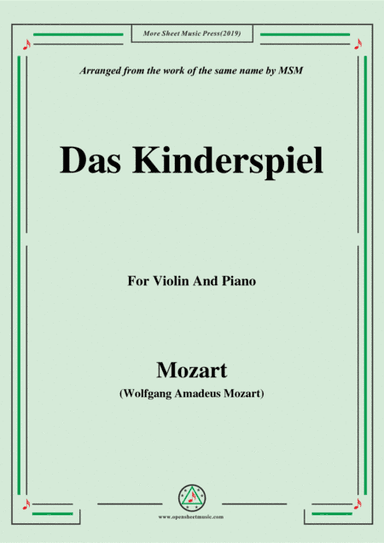 Mozart-Das kinderspiel,for Violin and Piano (arr. MSM)